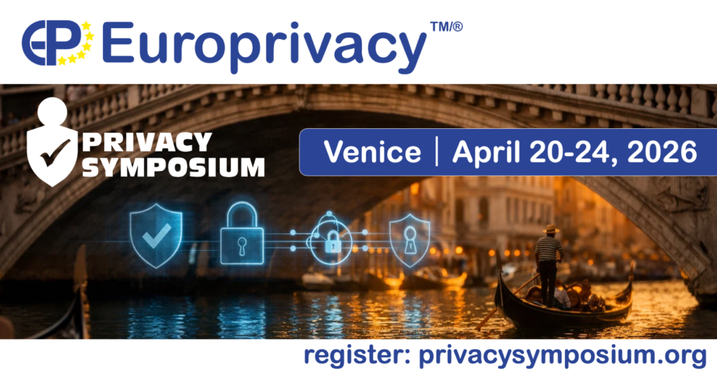 Europrivacy promotional banner for the Privacy Symposium featuring a Venice canal scene with a gondola under a bridge at sunset. Overlayed graphics show data protection icons (shield, lock, network). Text highlights: “Privacy Symposium,” “Venice | April 20–24, 2026,” and “register: privacysymposium.org.”